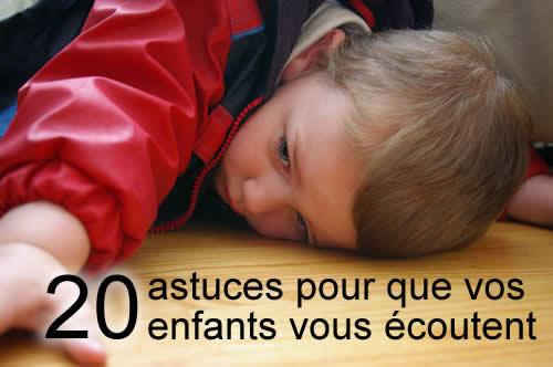 20 trucs que être écoutés par vos enfants